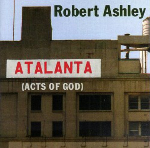 Robert Ashley: Atalanta  ( CD )