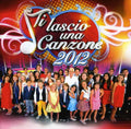 Ti Lascio Una Canzone 2012: Ti Lascio Una Canzone 2012 - CD