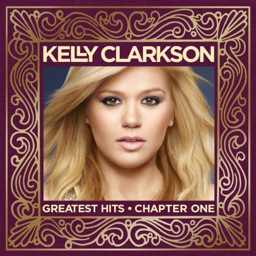 Kelly Clarkson: Greatest Hits-Chapter One: Deluxe Edition - CD