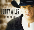 Bobby Wills: If It Was That Easy  ( CD )