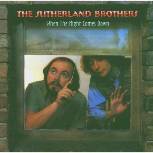 The Sutherland Brothers: When the Night Comes Down  ( CD )