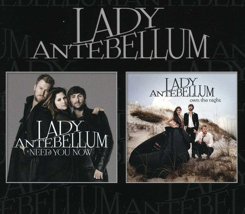 Lady A: Need You Now / Own the Night  ( CD )