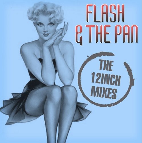Flash and the Pan: 12 Inch Mixes  ( CD )
