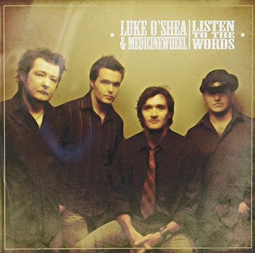 Luke O'Shea & Medicine Wheel: Listen to the Words  ( CD )