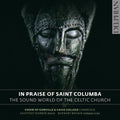 Brown / Webber / Choir of Gonville: In Praise of Saint Columba-Sound World of the  ( CD )