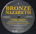 Bronze Nazareth: The Pain / More Than Gold - 12-INCH SINGLE