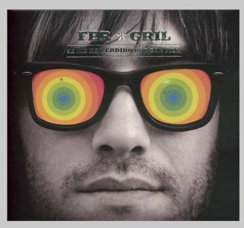 Fer Gril: Se Me Ha Perdido Una Cancion - CD