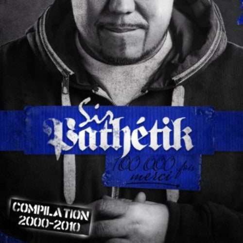 Sir Path tik: 100 000 Fois Merci  ( CD )