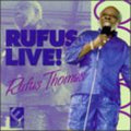 Rufus Thomas: Rufus Live - CD