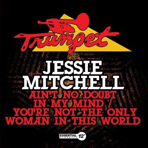 Jessie Mitchell: Ain't No Doubt in My Mind / You're Not Only - CD