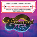 Will Hart Sings the Delfonics: Didn't I (Blow Your Mind This Time) - CD SINGLE