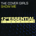 The Cover Girls: Show Me  ( CD )