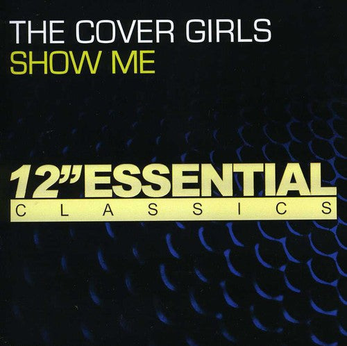 The Cover Girls: Show Me  ( CD )