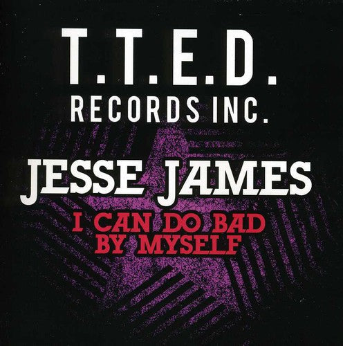 Jesse James: I Can Do Bad By Myself - CD