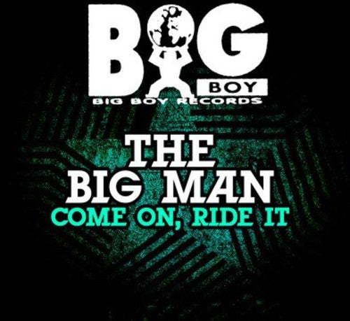 Big Man: Come on Ride It  ( CD )