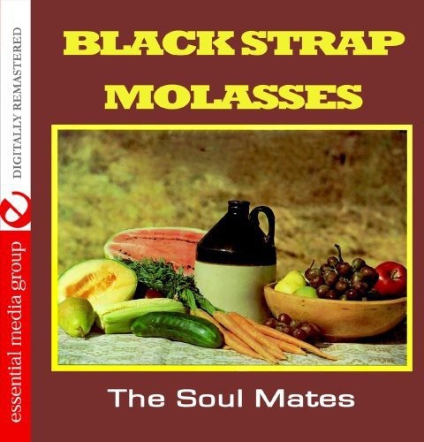 Soul Mates: Black Strap Molasses - CD