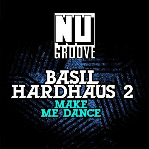 Basil Hardhaus: Make Me Dance  ( CD )