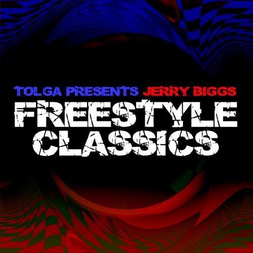 Jerry Biggs: Tolga Presents Jerry Biggs Freestyle Classics  ( CD )