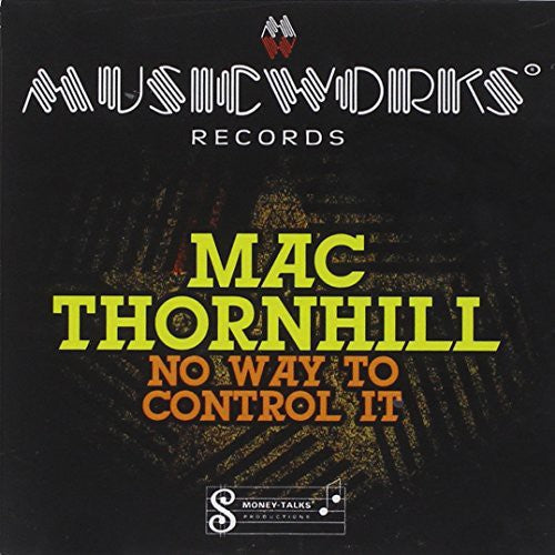 Mac Thornhill: No Way to Control It - CD