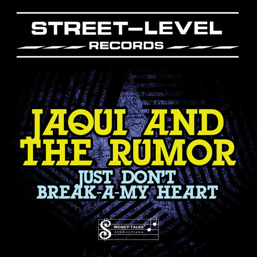 Jacqui & The Rumor: Just Don't Break-A-My Heart - CD