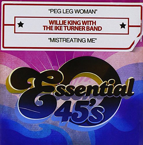 Willie King: Peg Leg Woman / Mistreating Me - CD