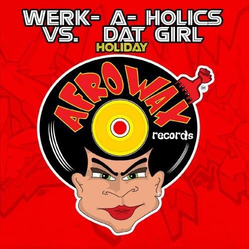 Werk-A-Holics: Holiday  ( CD )