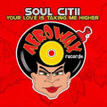 Soul Citii: Your Love Is Taking Me Higher  ( CD )