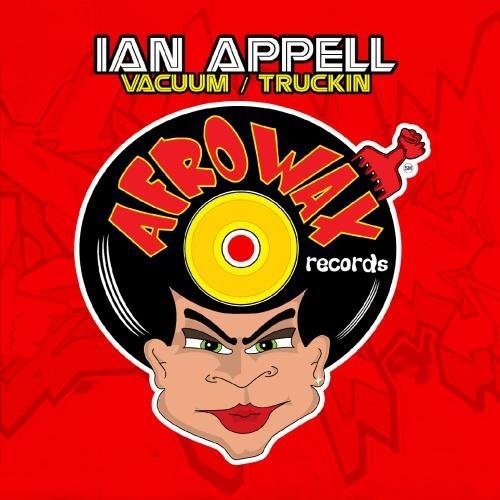 Ian Appell: Vacuum / Truckin  ( CD )