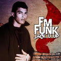 F.M. Funk: Jack U Up  ( CD )