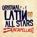 Original Latin All-Stars: Acapellas - CD