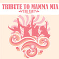 The Cast: Tribute to Mamma Mia - CD