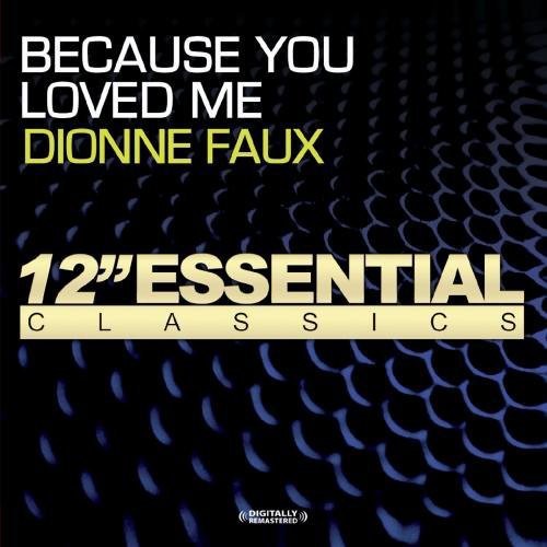 Dionne Faux: Because You Loved Me - CD