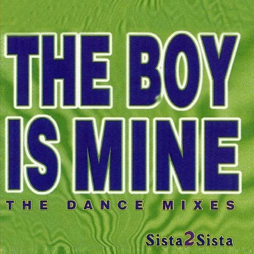 Sista 2 Sista: The Boy Is Mine - CD