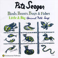 Pete Seeger: Birds Beasts Bugs & Fishes  ( CD )
