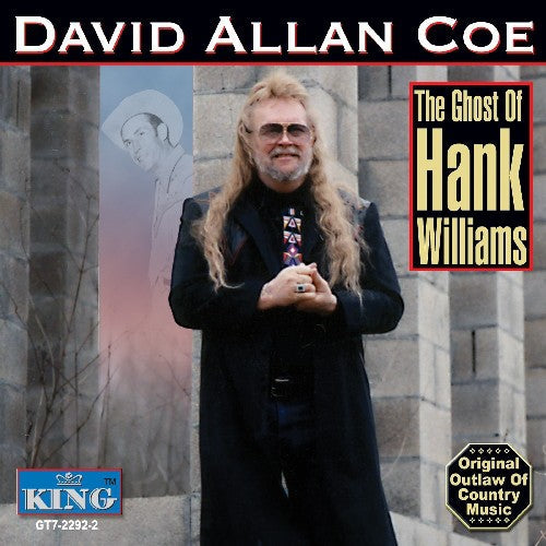 David Allan Coe: The Ghost Of Hank Williams  ( CD )