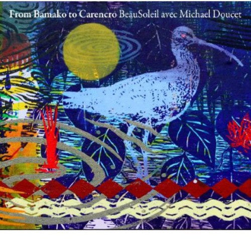 Beausoleil: From Bamako to Carencro  ( CD )