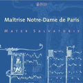 Mater Salvatoris: Maitrise Notre-Dame de Paris  ( CD )