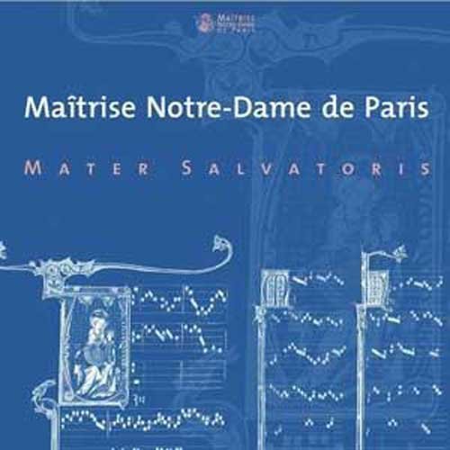 Mater Salvatoris: Maitrise Notre-Dame de Paris  ( CD )