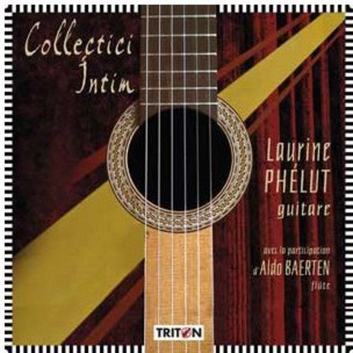 Phelut, Laurine & Baerten: Collectici Intim  ( CD )