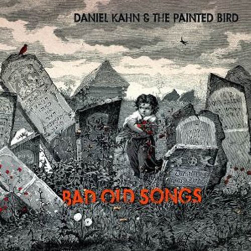 Daniel Kahn & Painted Bird: Bad Old Songs - Vinyl