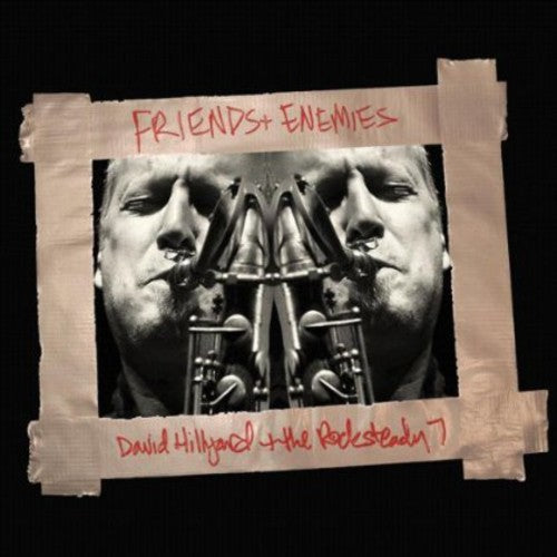 David Hillyard & th: Friends & Enemies - CD