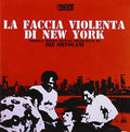 Riz Ortolani: La Faccia Violenta Di New York (One Way) (Original Motion Picture Soundtrack) - CD