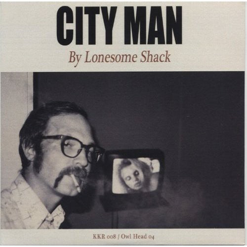 Lonesome Shack: City Man  ( CD )