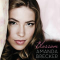 Amanda Brecker: Blossom - CD