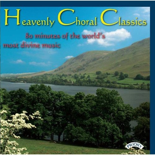 Heavenly Choral Classics: Heavenly Choral Classics  ( CD )
