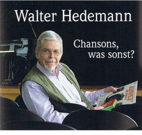 Walter Hedemann: Chansons Was Sonst? - CD