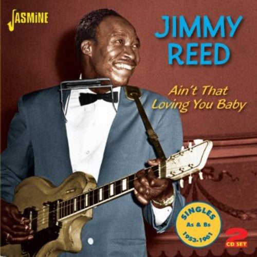 Jimmy Reed: Ain't That Loving You  ( CD )