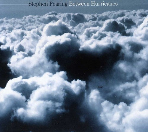 Stephen Fearing: Between Hurricanes - CD