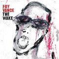 Foy Vance - The Wake ( VINYL )