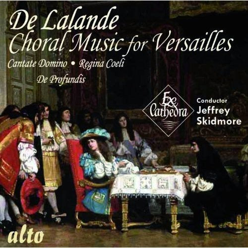 Ex Cathedra: Ex Cathedra Baroque Orchest: Choral Music for Versailles  ( CD )